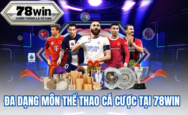 Đa dạng môn thể thao cá cược tại 78win