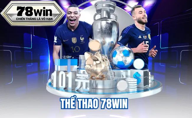 Thể thao 78win – Sân chơi đỉnh cao cho tín đồ cá cược thể thao
